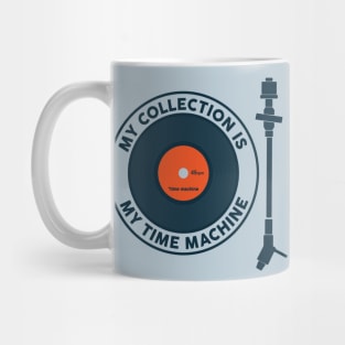 My Collection is my Time Machine Mug